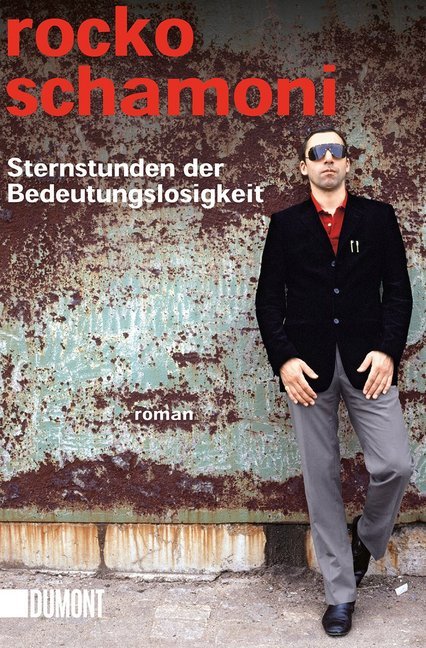 Sternstunden der Bedeutungslosigkeit (Rocko Schamoni)