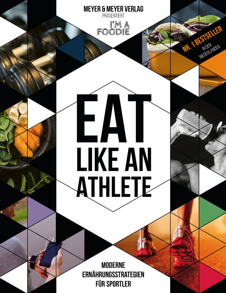 Eat like an Athlete (I'M A Foodie)