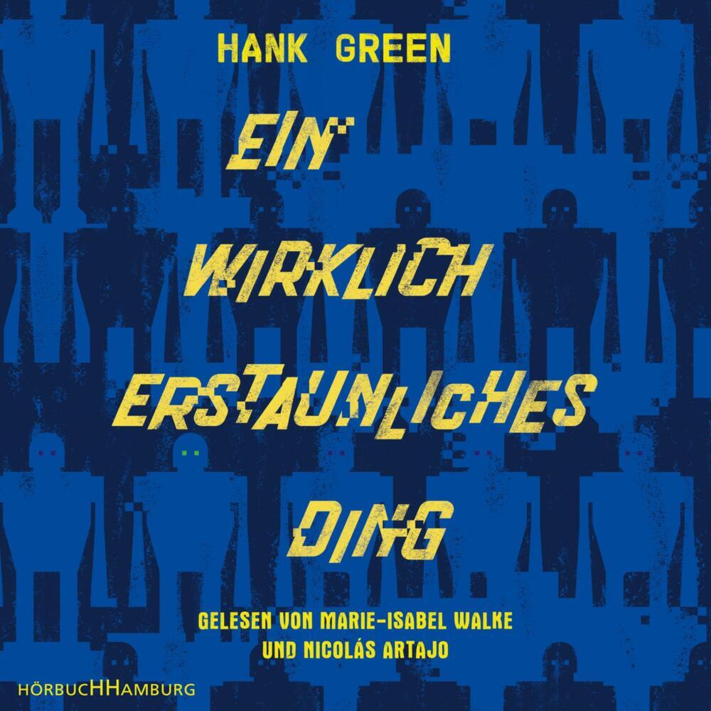Ein wirklich erstaunliches Ding, 2 Audio-CD, 2 MP3 (Hank Green)