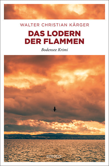 Das Lodern der Flammen (Walter Christian Kärger)