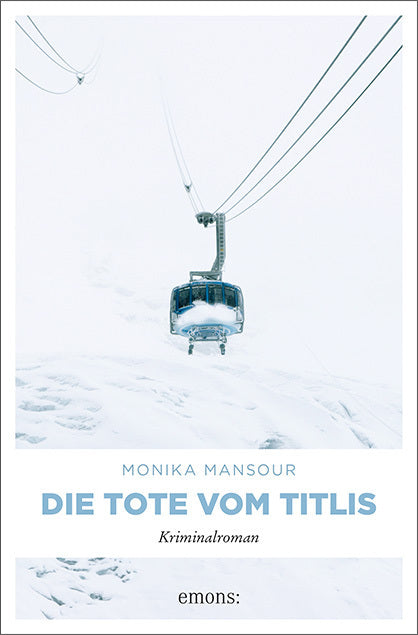 Die Tote vom Titlis (Monika Mansour)