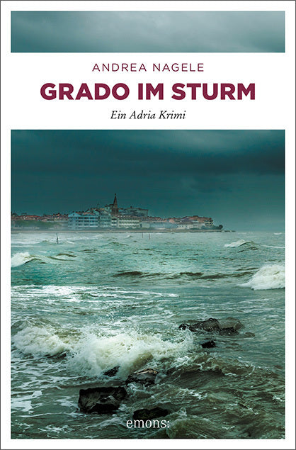 Grado im Sturm (Andrea Nagele)