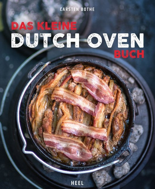 Das kleine Dutch Oven Buch (Carsten Bothe)