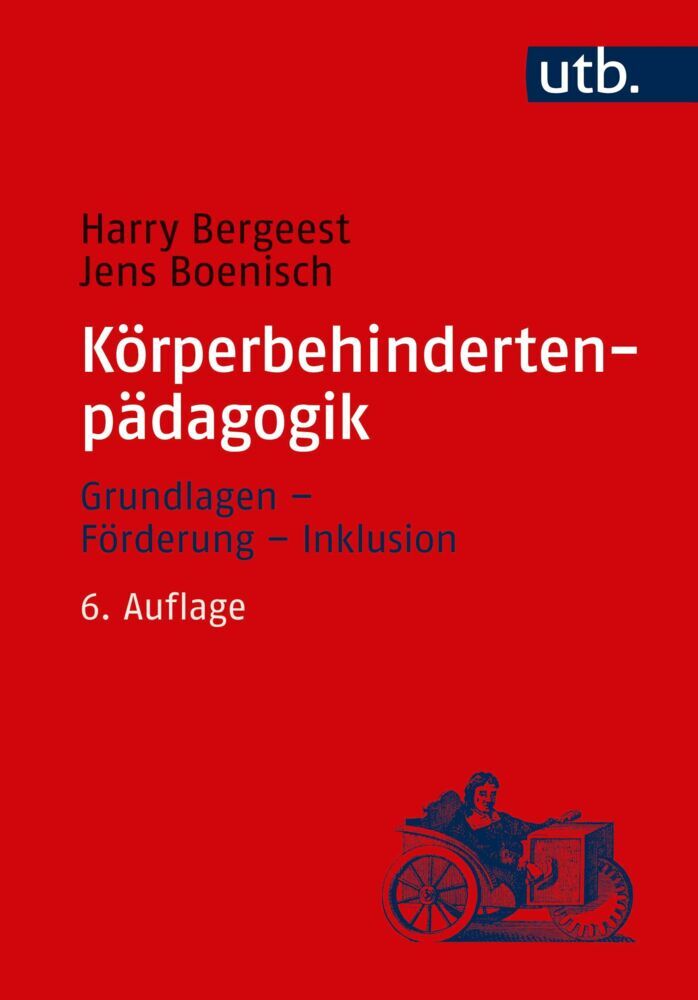Körperbehindertenpädagogik (Harry Bergeest)