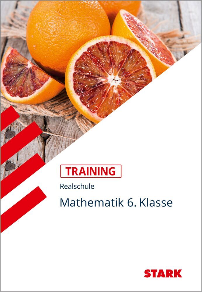 STARK Mathematik 6. Klasse - Training Realschule - Grundwissen, Aufgaben und Lösungen (Dirk Müller)