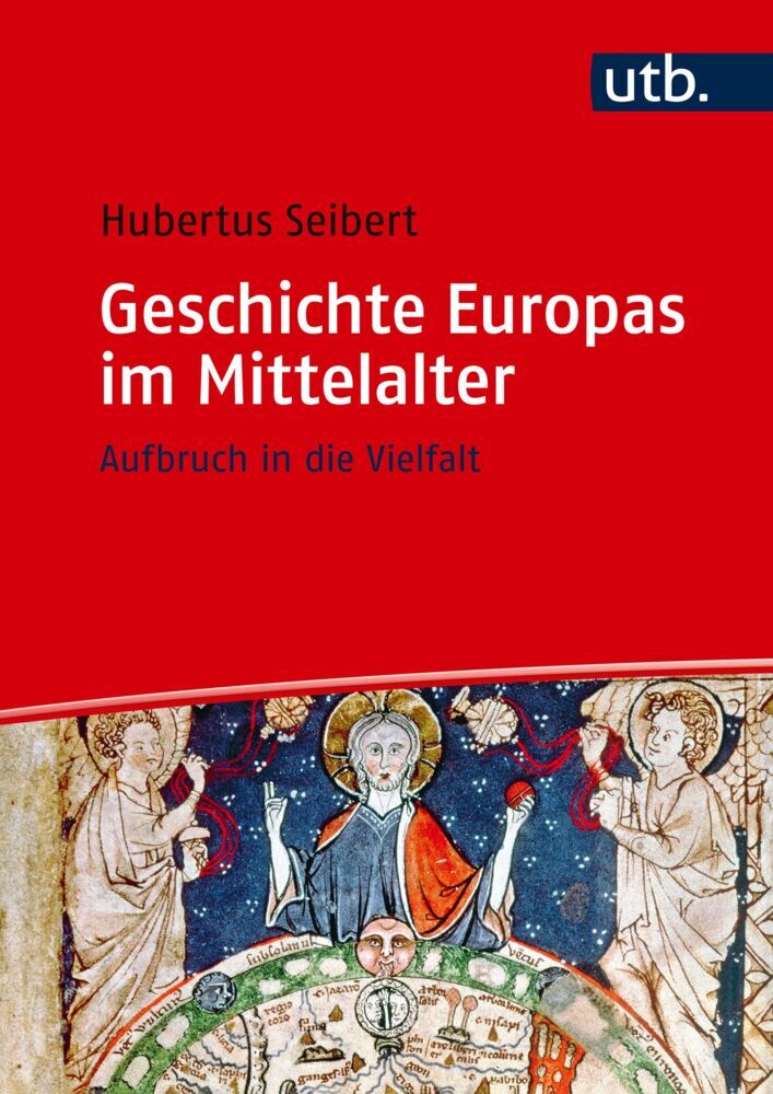 Geschichte Europas im Mittelalter (Hubertus Seibert)