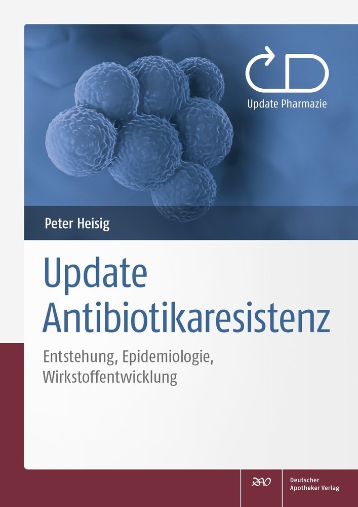 Update Antibiotikaresistenz (Peter Heisig)
