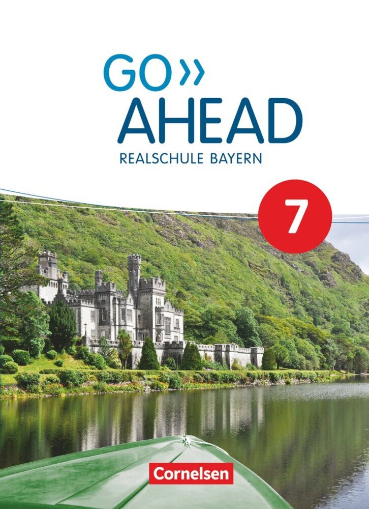 Go Ahead - Realschule Bayern 2017 - 7. Jahrgangsstufe, Schülerbuch (Ursula Fleischhauer)
