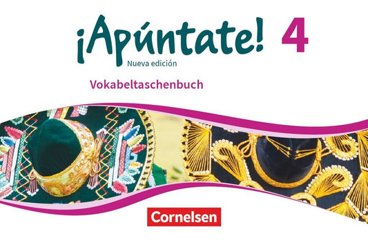 ¡Apúntate! - Spanisch als 2. Fremdsprache - Ausgabe 2016 - Band 4