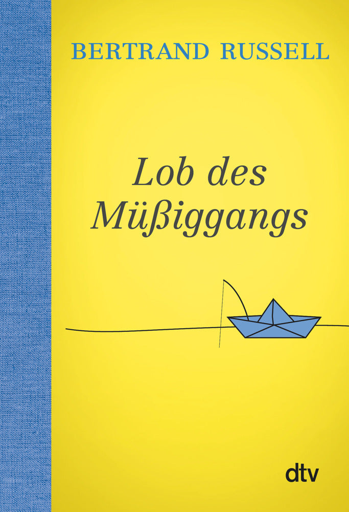 Lob des Müßiggangs (Bertrand Russell)