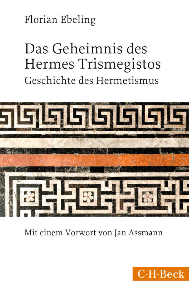 Das Geheimnis des Hermes Trismegistos (Florian Ebeling)