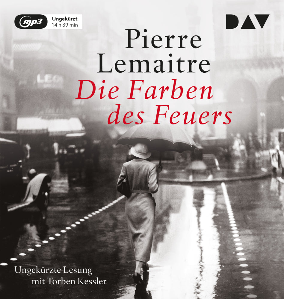 Die Farben des Feuers, 2 Audio-CD, 2 MP3 (Pierre Lemaitre)