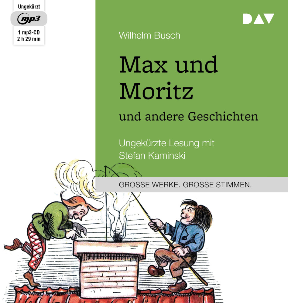 Max und Moritz und andere Geschichten, 1 Audio-CD, 1 MP3 (Wilhelm Busch)