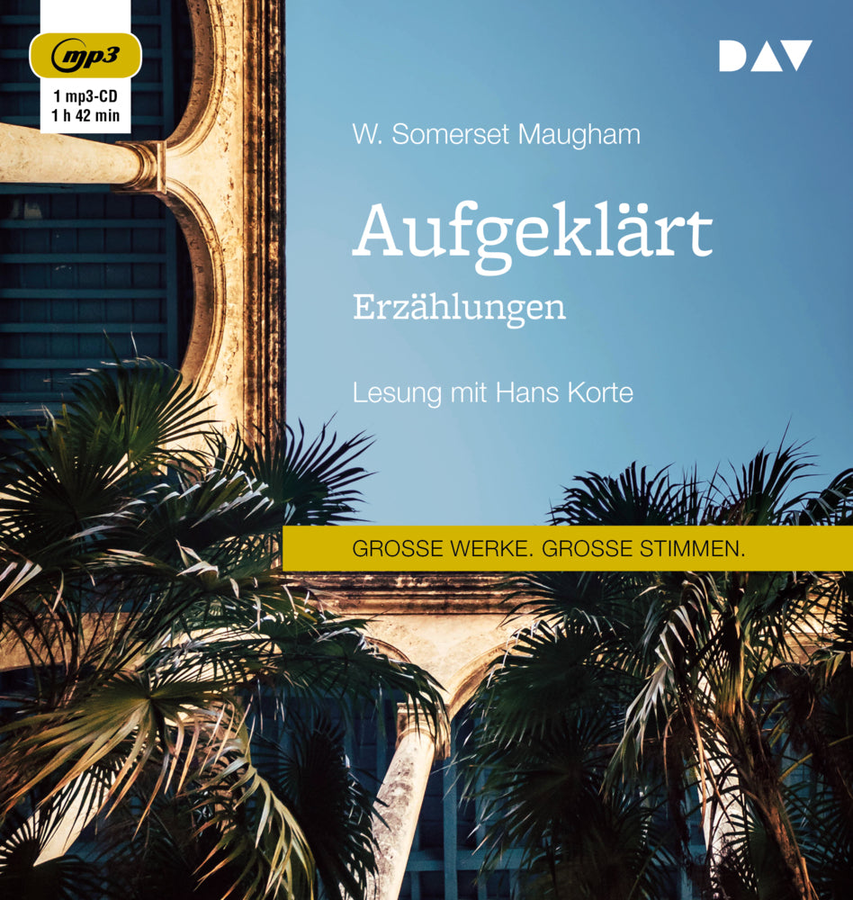 Aufgeklärt. Erzählungen, 1 Audio-CD, 1 MP3 (William Somerset Maugham)