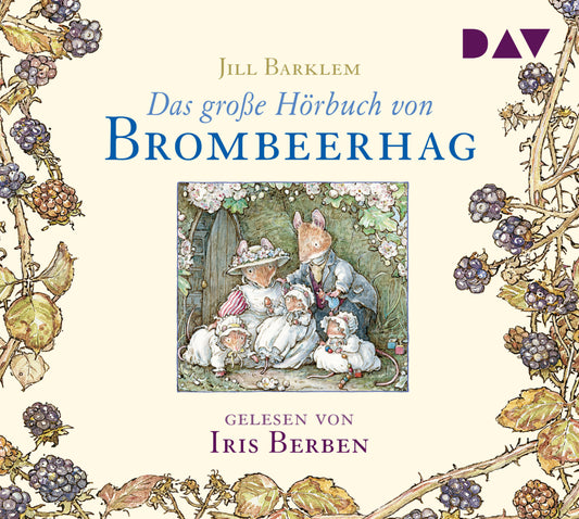 Das große Hörbuch von Brombeerhag, 2 Audio-CDs (Jill Barklem)