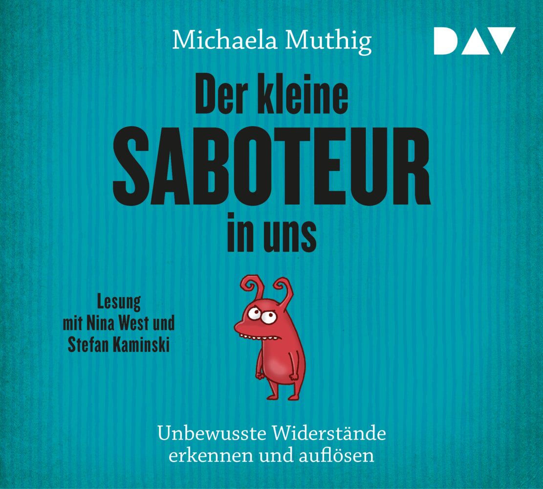 Der kleine Saboteur in uns - Unbewusste Widerstände erkennen und auflösen, 4 Audio-CDs (Michaela Muthig)