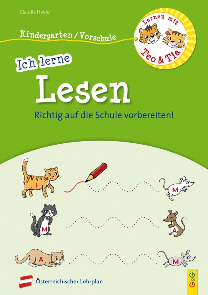 Lernen mit Teo und Tia - Ich lerne Lesen - Kindergarten/Vorschule (Claudia Haider)