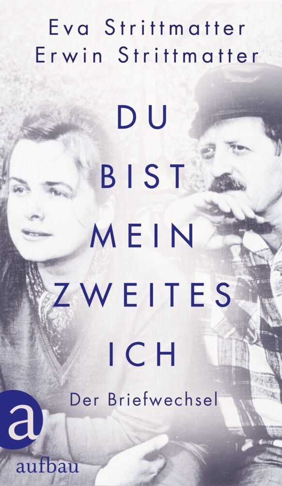 Du bist mein zweites Ich (Eva Strittmatter)