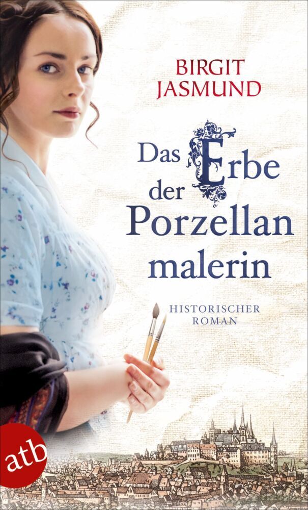 Das Erbe der Porzellanmalerin (Birgit Jasmund)