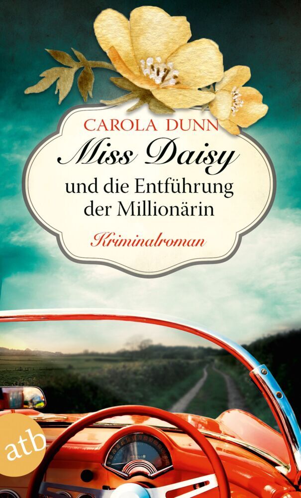 Miss Daisy und die Entführung der Millionärin (Carola Dunn)