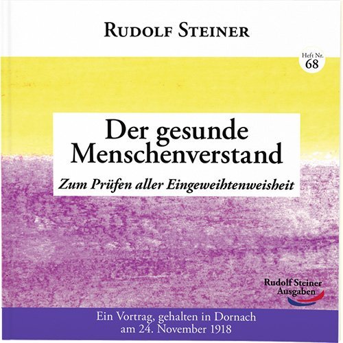 Der gesunde Menschenverstand (Rudolf Steiner)