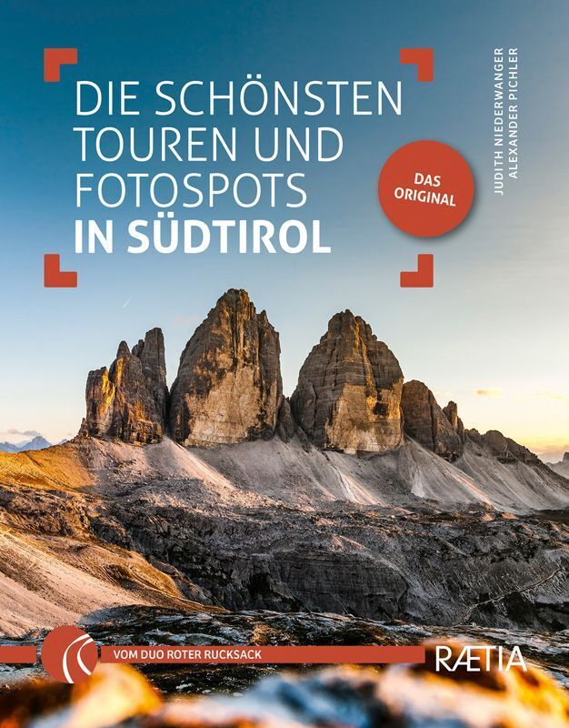 Die schönsten Touren und Fotospots in Südtirol (Judith Niederwanger)