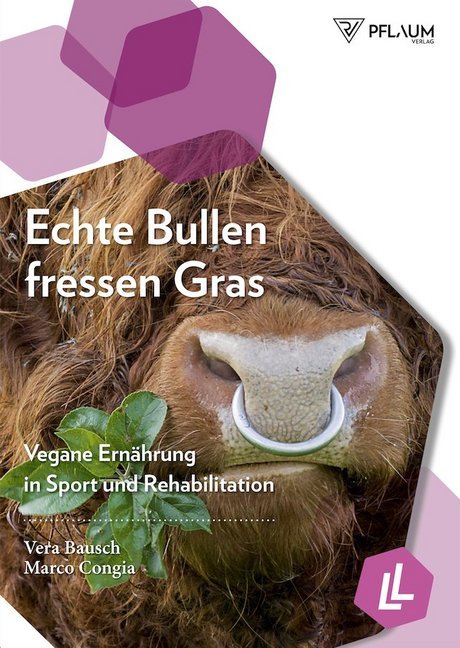 Echte Bullen fressen Gras (Vera Bausch)