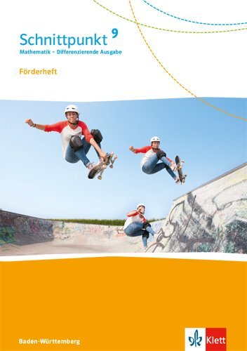 Schnittpunkt Mathematik 9. Differenzierende Ausgabe Baden-Württemberg - 9. Schuljahr, Förderheft