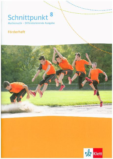 Schnittpunkt Mathematik 8. Differenzierende Ausgabe ab 2017 - 8. Schuljahr, Förderheft mit Lösungen