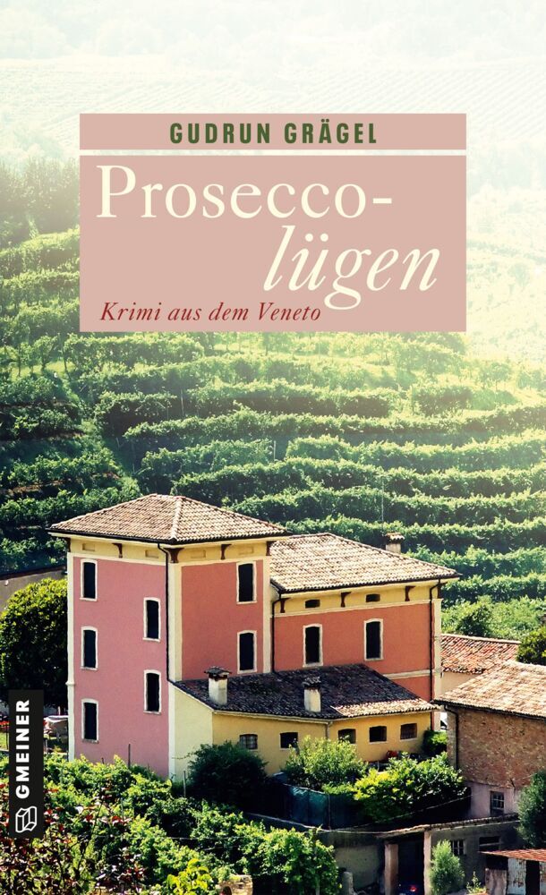 Proseccolügen (Gudrun Grägel)