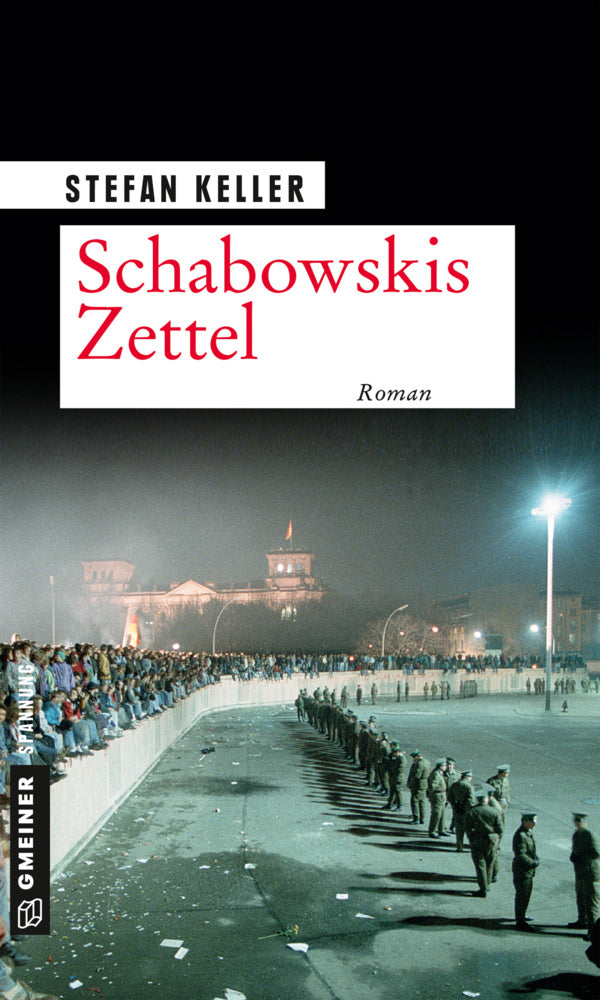 Schabowskis Zettel (Stefan Keller)