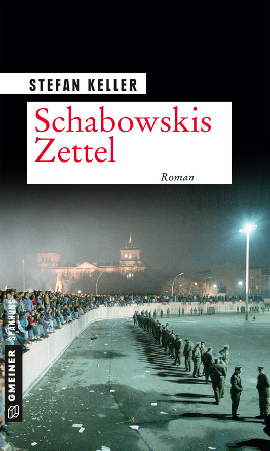 Schabowskis Zettel (Stefan Keller)