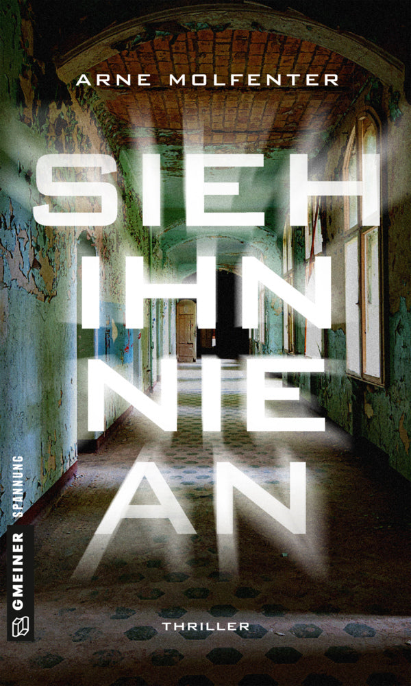 Sieh ihn nie an (Arne Molfenter)