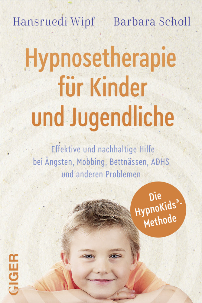 Hypnosetherapie für Kinder und Jugendliche, m. 1 CD-ROM (Hansruedi Wipf)