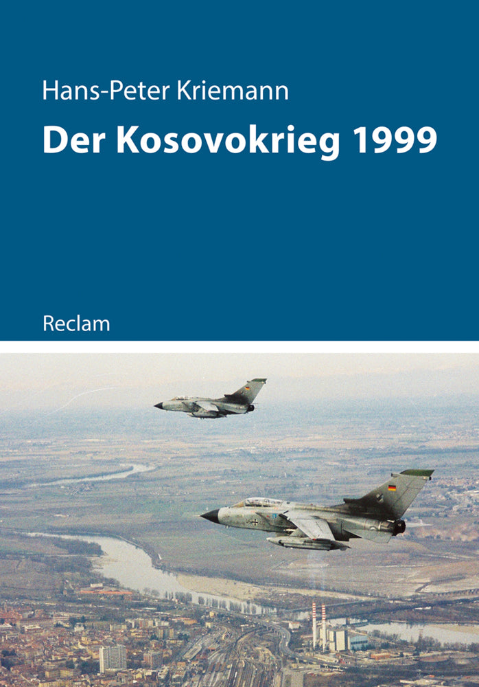 Der Kosovokrieg 1999 (Hans-Peter Kriemann)