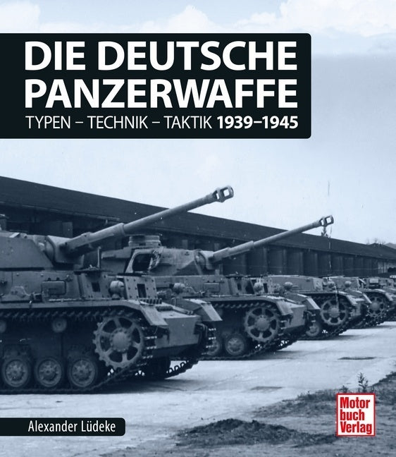 Die deutsche Panzerwaffe (Alexander Lüdeke)
