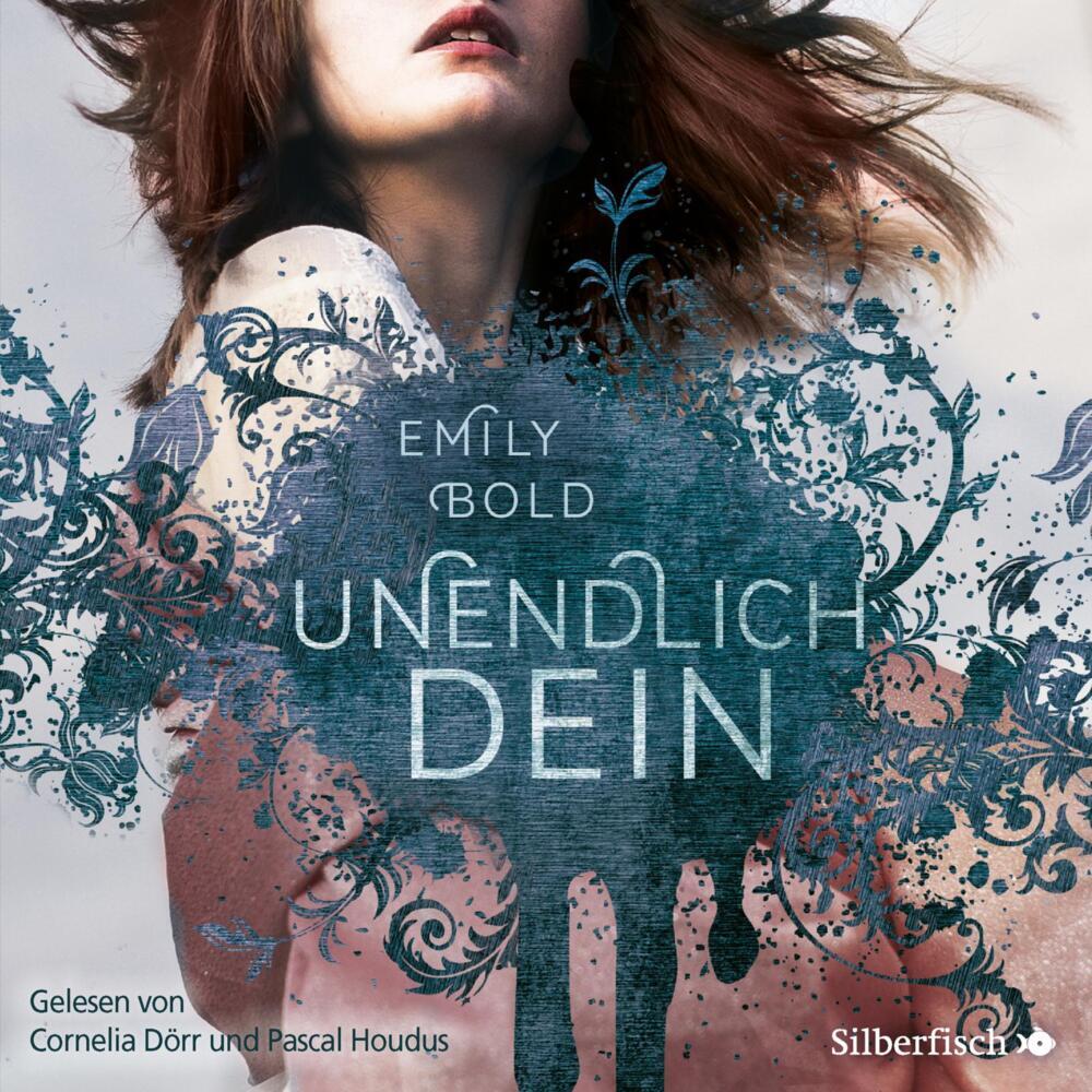UNENDLICH dein, 2 Audio-CD, 2 MP3 (Emily Bold)