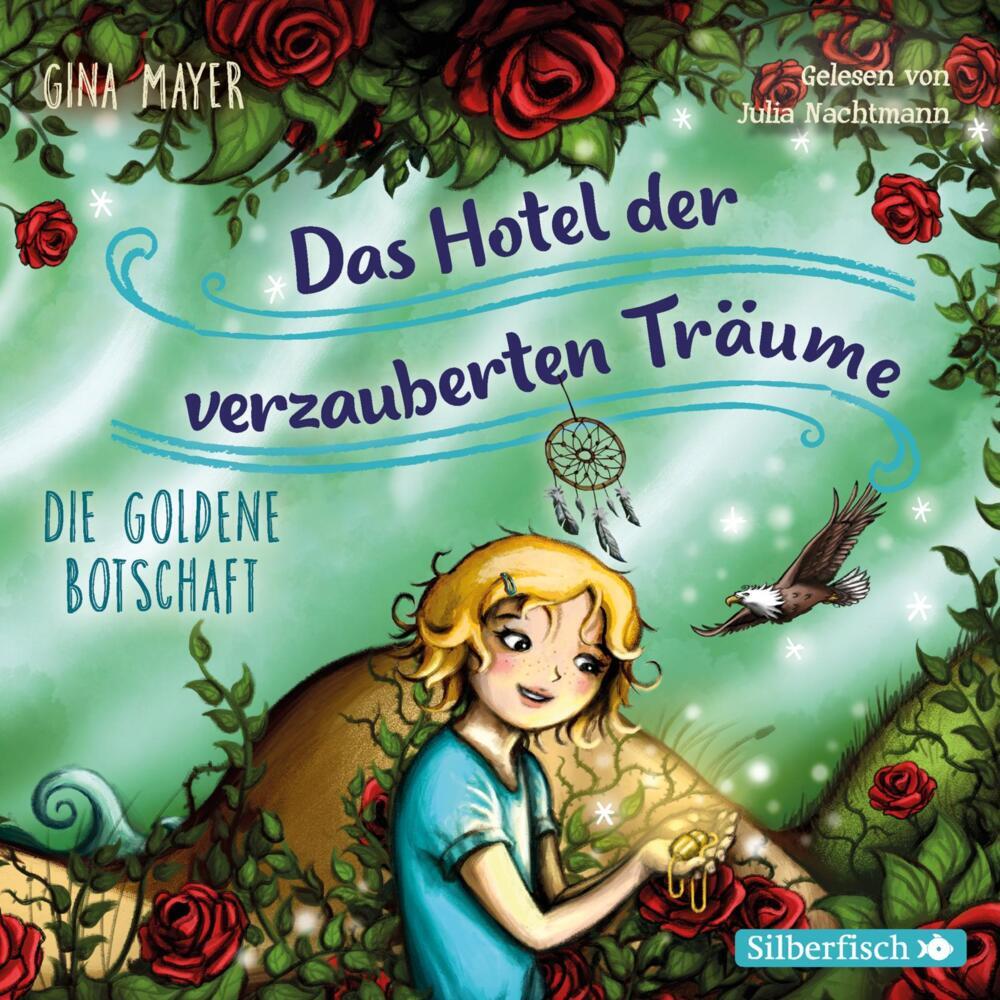 Die goldene Botschaft, 2 Audio-CD (Gina Mayer)