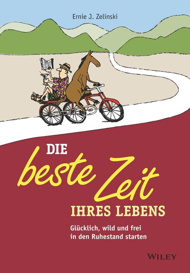 Die beste Zeit Ihres Lebens (Ernie J. Zelinski)