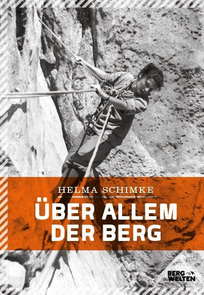 Über allem der Berg (Helma Schimke)