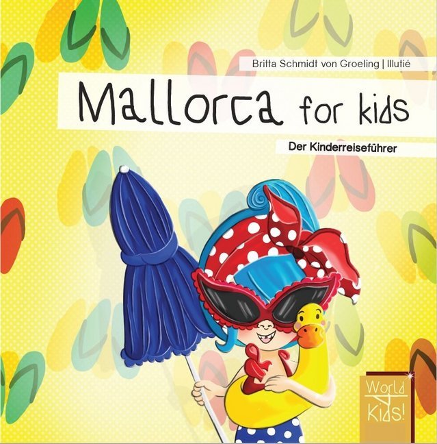 Mallorca for kids (Britta Schmidt Von Groeling)