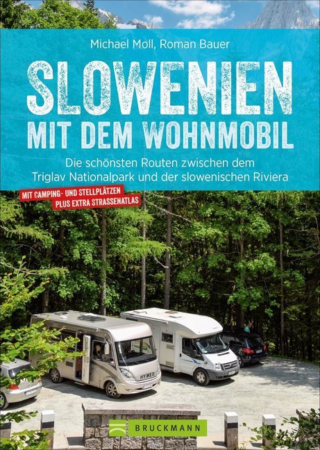 Slowenien mit dem Wohnmobil (Michael Moll)