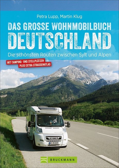 Das große Wohnmobilbuch Deutschland (Petra Lupp)