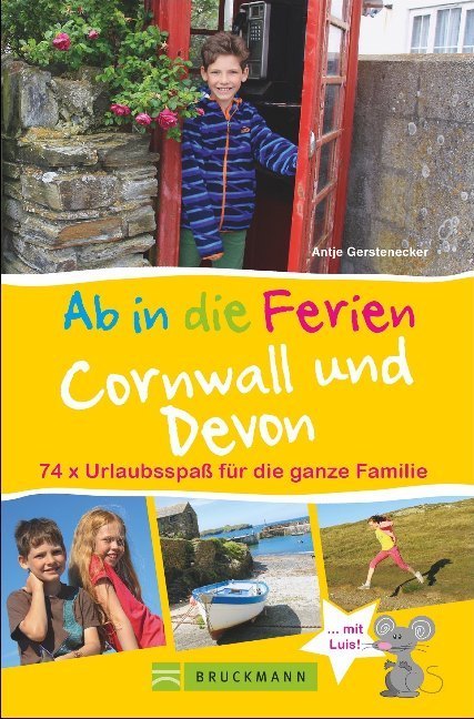 Ab in die Ferien Cornwall und Devon (Antje Gerstenecker)