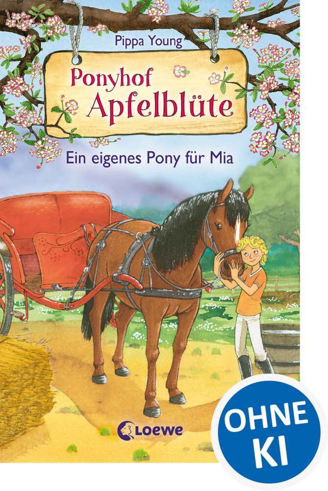 Ponyhof Apfelblüte (Band 13) - Ein eigenes Pony für Mia (Pippa Young)