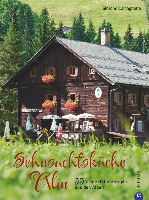 Sehnsuchtsküche Alm (Simone Calcagnotto)