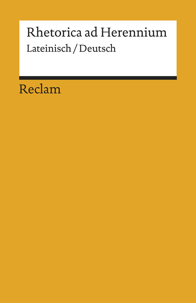 Rhetorica ad Herennium. Lateinisch/Deutsch (Thierry Hirsch)