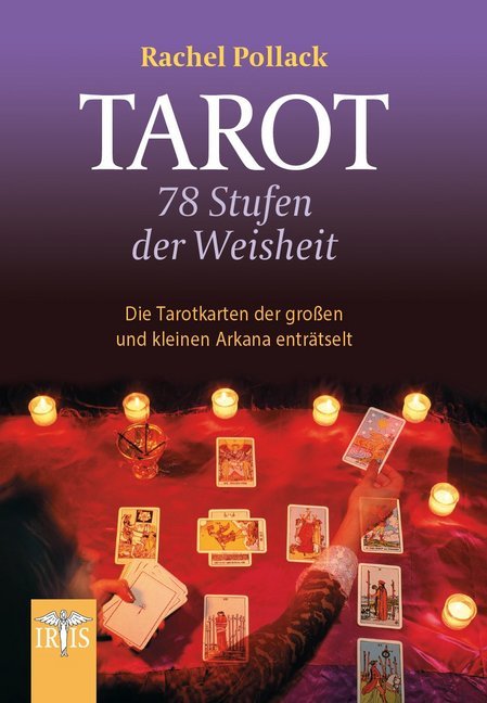 Tarot - 78 Stufen der Weisheit (Rachel Pollack)