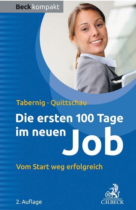 Die ersten 100 Tage im neuen Job (Christina Tabernig)