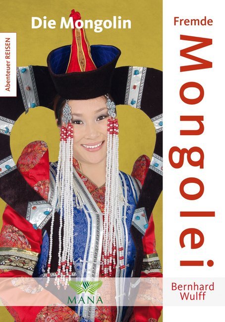 Fremde Mongolei (Bernhard Wulff)